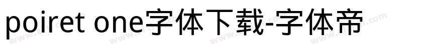 poiret one字体下载字体转换